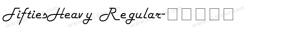 FiftiesHeavy Regular字体转换